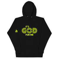 IT'S GOD FOR ME HOODIE